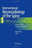 Interventional neuroradiology of the spine edito da Springer Verlag