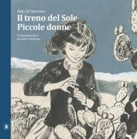 Piccole donne-Il treno del sole di Aldo Di Gennaro, Giovanni Nahmias, Alfredo Castelli edito da Lo Scarabeo