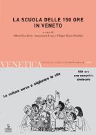 La scuola delle 150 ore in Veneto edito da Cierre Edizioni
