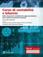 Corso di contabilità e bilancio. Dalle rilevazioni contabili alla rappresentazione dei risultati economico-finanziari. Ediz. MyLab edito da Pearson