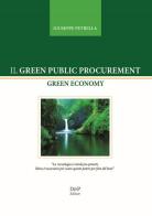 Il green public procurement. Green economy di Giuseppe Perrella edito da D&P Editori