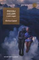 Piccoli ciclopi e altri sogni di Enrico Careri edito da Ad Est dell'Equatore