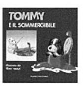 Tommy e il sommergibile di Tony Wolf edito da Dami Editore
