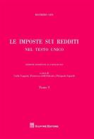 Le imposte sui redditi nel Testo Unico. Aggiornate al 15 maggio 2010 di Maurizio Leo edito da Giuffrè