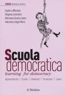 Scuola democratica. Learning for democracy (2018) vol.1 edito da Il Mulino