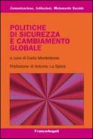 Politiche di sicurezza e cambiamento globale edito da Franco Angeli