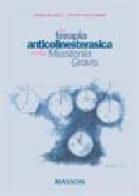 La terapia anticolinesterasica nella Miastenia Gravis di Roberta Ricciardi, Giovanni Paolo Fontana edito da Elsevier