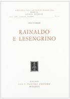 Rainaldo e Lesengrino di Anna Lomazzi edito da Olschki