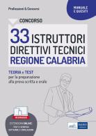 Concorso 33 istruttori direttivi tecnici. Regione Calabria. Teoria e test per la preparazione alla prova scritta e orale. Con software di simulazione edito da Edises professioni & concorsi