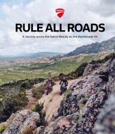Ducati. Rule all roads. A journey across the italian beauty on the Multistrada V4. Ediz. italiana e inglese edito da Silvana