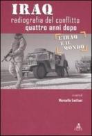 Iraq. Radiografia del conflitto quattro anni dopo edito da CLUEB