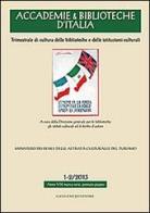 Accademie & biblioteche d'Italia (2013) vol. 1-2 edito da Gangemi Editore