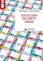 Sociologia dei diritti umani di Paul Blokker, Laura Guercio edito da Mondadori Università