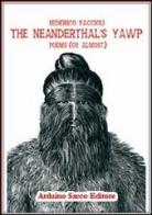 The neanderthal's yawp di Federico Faccioli edito da Sacco