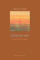 Semicrome di Sergio Nave edito da Book Editore
