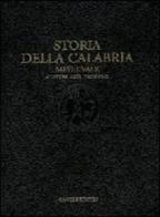 La Calabria medievale. Cultura, arti, tecniche di Augusto Placanica edito da Gangemi Editore