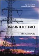 Impianti elettrici di Fabio Massimo Gatta edito da Esculapio