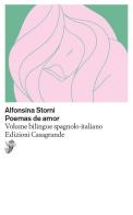 Poemas de amor. Testo spagnolo a fronte di Alfonsina Storni edito da Casagrande