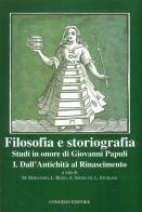 Filosofia e storiografia. Studi in Onore di Giovanni Papuli vol.1 di M. Marangio, L. Rizzo, A. Spedicati edito da Congedo