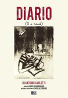 Diario (o i raid) di Antonio Carletti edito da KC Edizioni