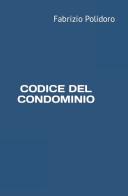 Codice del condominio edito da Accademia (Napoli)