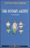 The bodies artist (I corpi artista) di Cristiano M. Sabbatini edito da Boogaloo Publishing