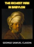 The richest man in Babylon di George Samuel Clason edito da Youcanprint