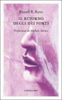Il ritorno degli dei forti di Russell R. Reno edito da Liberilibri