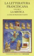 La letteratura francescana. Testo latino a fronte vol.5 edito da Mondadori