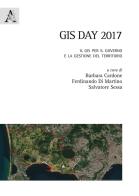 GIS day 2017. Il GIS per il governo e la gestione del territorio edito da Aracne