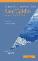 Sant'Egidio. La storia, il culto, le fonti edito da Morcelliana