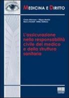 L' assicurazione nella responsabilità civile del medico e della struttura sanitaria edito da Maggioli Editore
