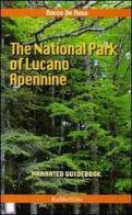 The National park of Lucano Appennine di Rocco De Rosa edito da Rubbettino