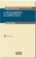 Il regolamento di competenza. Con CD-ROM di Raffaele Frasca edito da Utet Giuridica
