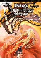 Blade of the phantom master. Shin angyo onshi vol.8 di Youn In-Wan, Yang Kyung-il edito da Edizioni BD