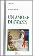 Un amore di Swann di Marcel Proust edito da La Spiga-Meravigli