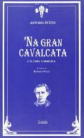 Na gran cavalcata di Antonio Petito edito da Guida