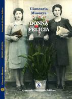 Donna Felicia di Carla Musarra edito da Armando Siciliano Editore