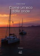Come un'eco dalle onde di Fabio Vezzi edito da Casa Editrice Pagine