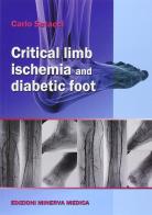 Critical limb ischemia and diabetic foot di Carlo Setacci edito da Minerva Medica