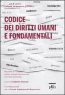 Codice dei diritti umani e fondamentali. Raccolta di convenzioni, carte e trattati internazionali, con note esplicative edito da Plus