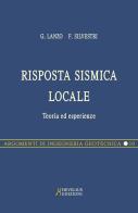 Risposta sismica locale pocket. Teoria ed esperienze di Giuseppe Lanzo, Francesco Silvestri edito da Hevelius