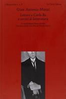 Lettere a Carlo Bo e scritti di letteratura di G. Antonio Manzi edito da Le Càriti Editore