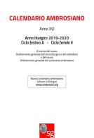 Calendario ambrosiano. Anno liturgico 2019-2020. Ciclo festivo A. Ciclo feriale II edito da SG