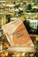 Villanuova nel tempo (rist. anast. 1973-2013) di Angelo Cocca edito da Liberedizioni