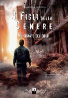 Il gigante del cielo. I figli della cenere vol.3 di Francesca Bertuca edito da DZ Edizioni