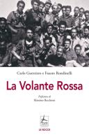 La Volante Rossa di Carlo Guerriero, Fausto Rondinelli edito da 4Punte edizioni