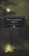 Poeti romantici inglesi. Testo inglese a fronte edito da Mondadori