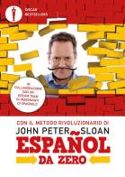 Español da zero di John Peter Sloan edito da Mondadori
