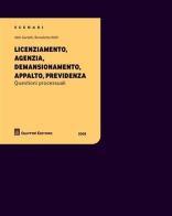Licenziamento, agenzia, demansionamento, appalto, previdenza di Aldo Garlatti, Benedetta Nefri edito da Giuffrè